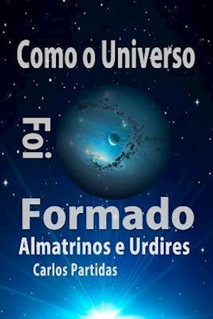 Como O Universo Foi Formado