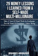29 Lessons I Have Learned from Self-Made Multi-Millionaire