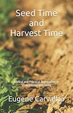 Seed Time and Harvest Time