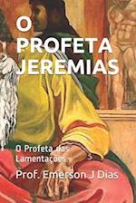 O Profeta Jeremias