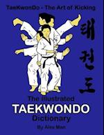 The Illustrated Taekwondo Dictionary