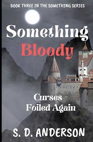 Something Bloody: Curses - Foiled Again