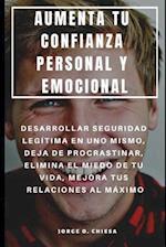 Aumenta Tu Confianza Personal Y Emocional