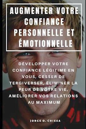 Augmenter Votre Confiance Personnelle Et Émotionnelle