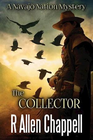 The Collector: A Navajo Nation Mystery