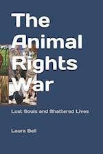 The Animal Rights War