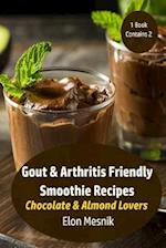 Gout & Arthritis Friendly Smoothie Recipes : Chocolate & Almond Lovers 