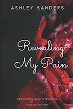 Revealing My Pain