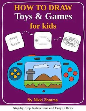 How to Draw for Kids - Toys & Games