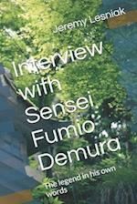 Interview with Sensei Fumio Demura: The legend in his own words 