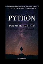 Python for Mere Mortals