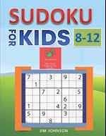 Sudoku for Kids 8-12 - Compendium of Two Guides -The Only Guide You Need for Improving Focus and Get Good with Concentration in Numbers