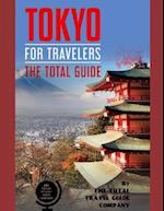 Tokyo for Travelers. the Total Guide