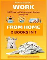 Work From Home: 50 Ways to Make Money Online Analyzed 