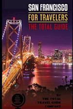 San Francisco for Travelers. the Total Guide