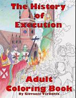 The History of Execution Adult Coloring Book