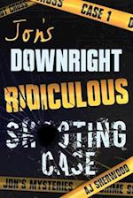 Jon's Downright Ridiculous Shooting Case