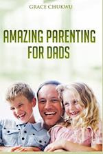 Amazing Parenting For Dads