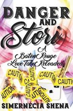 Danger and Stori A Baton Rouge Love Tale Reloaded