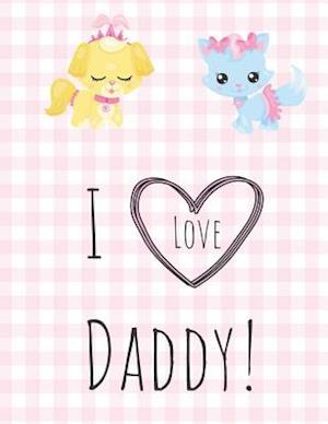 I Love Daddy