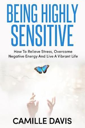 Being Highly Sensitive