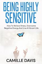 Being Highly Sensitive