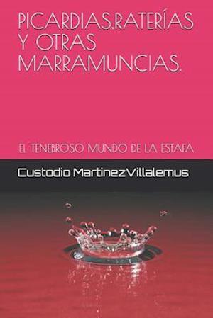 Picardias, Raterías Y Otras Marramuncias.