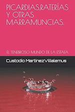 Picardias, Raterías Y Otras Marramuncias.