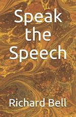Speak the Speech