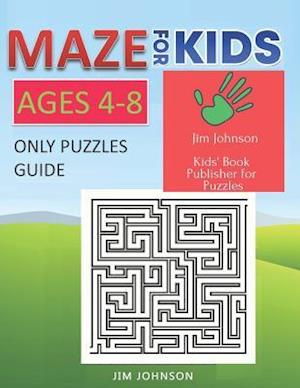 Maze for Kids Ages 4-8 - Only Puzzles No Answers Guide You Need for Having Fun on the Weekend