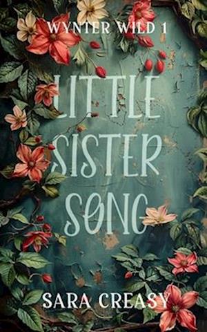 Little Sister Song: Wynter Wild Book 1