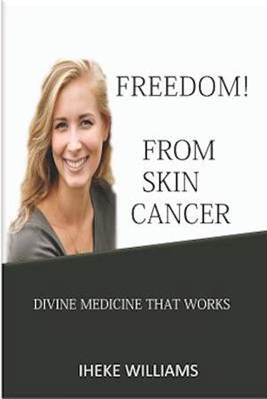 Freedom from Skin Cancer