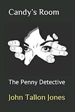 Candy's Room: The Penny Detective 