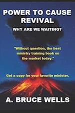 Power To Cause Revival