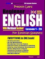 Preston Lee's Beginner English with Workbook Section Lesson 1 - 20 for Estonian Speakers (British Version)