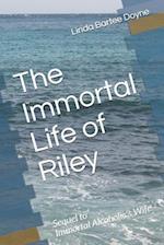The Immortal Life of Riley