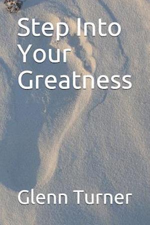 Step Into Your Greatness