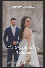 The Gray Brothers Wedding