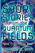 Short Stories From The Quantum Fields