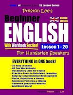 Preston Lee's Beginner English with Workbook Section Lesson 1 - 20 for Hungarian Speakers (British Version)