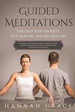 Guided Meditations for Deep Sleep, Anxiety, Self Healing and Relaxation