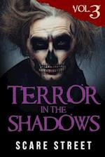 Terror in the Shadows Volume 3