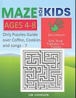 Maze for Kids Ages 4-8 - Only Puzzles No Answers Guide You Need for Having Fun on the Weekend - 7