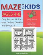 Maze for Kids Ages 4-8 - Only Puzzles No Answers Guide You Need for Having Fun on the Weekend - 8
