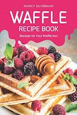 Waffle Recipe Book