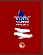 Pharmacology Master Mapper Workbook