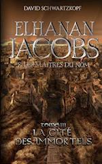 Elhanan Jacobs Et Les Maîtres Du Nom