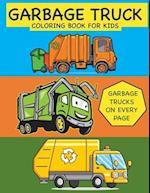 Garbage Truck Coloring Book for Kids Garbage Trucks on Every Page