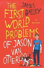 The First World Problems of Jason Van Otterloo