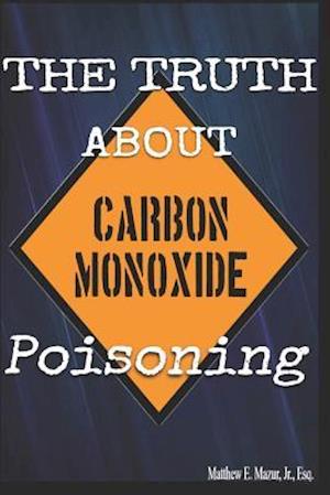 The Truth about Carbon Monoxide Poisoning